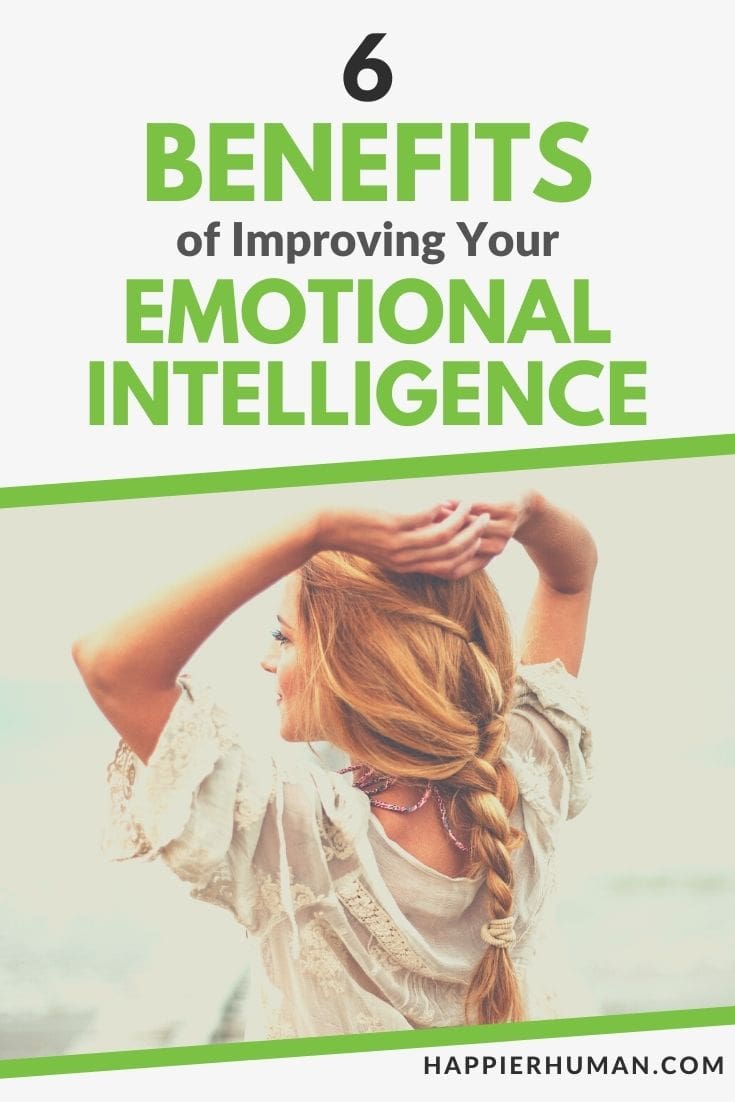 benefits of emotional intelligence | how to improve your emotional intelligence | what are the benefits of emotional intelligence