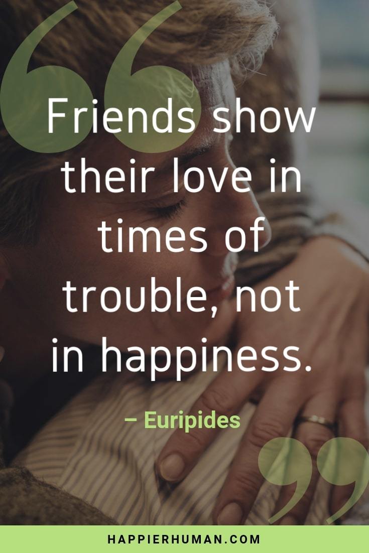 friendship-quote-euripides how to regain happiness